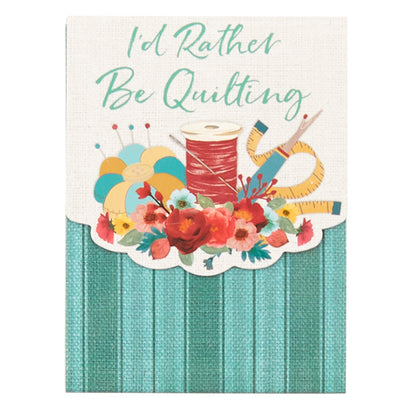 I'd Rather Be Quilting Pocket Notepad