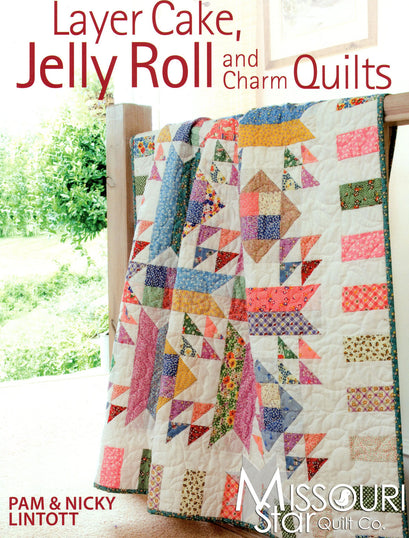 Layer Cake, Jelly Roll & Charm Quilts Pattern Book
