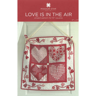 Love Is In The Air Pattern by Missouri Star