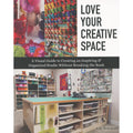 Love Your Creative Space Book Primary Image