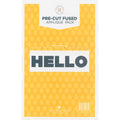 Missouri Star Hello Precut Fused Appliqué Pack
