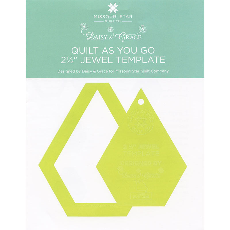 Quilt As You Go 2 1/2" Jewel Template Designed by Daisy & Grace for Missouri Star Quilt Company