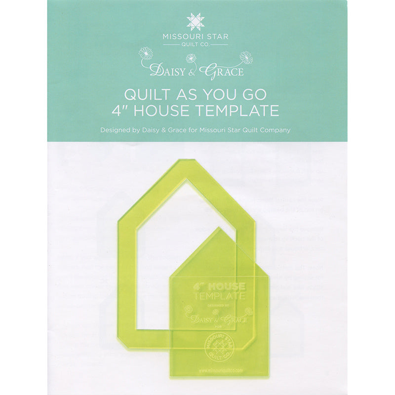 Quilt As You Go 4" House Template Designed by Daisy & Grace for Missouri Star Quilt Company