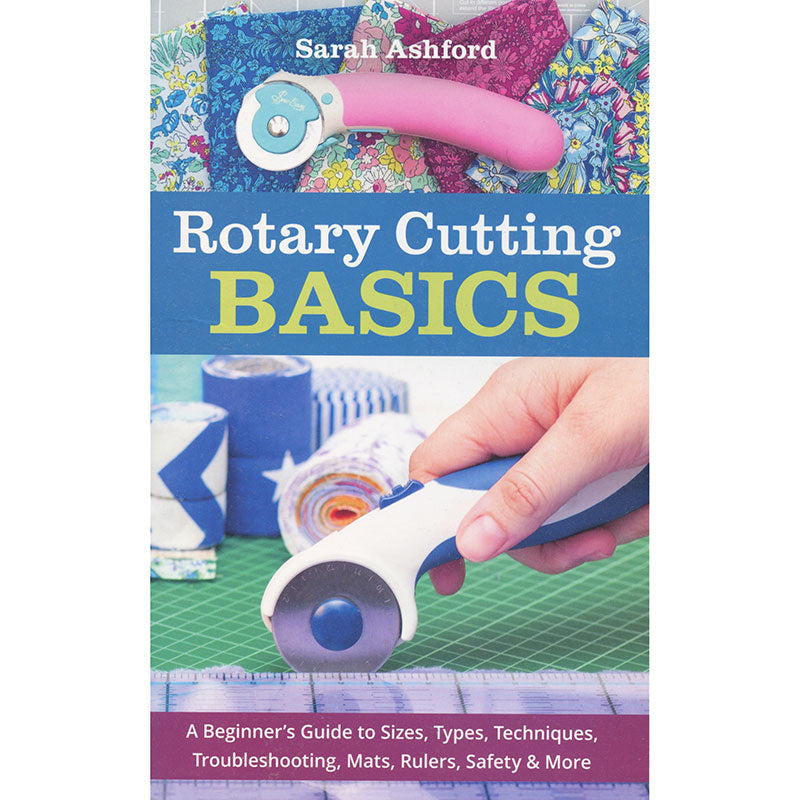 Rotary Cutting Basics Book