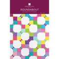 Roundabout Quilt Pattern by Missouri Star