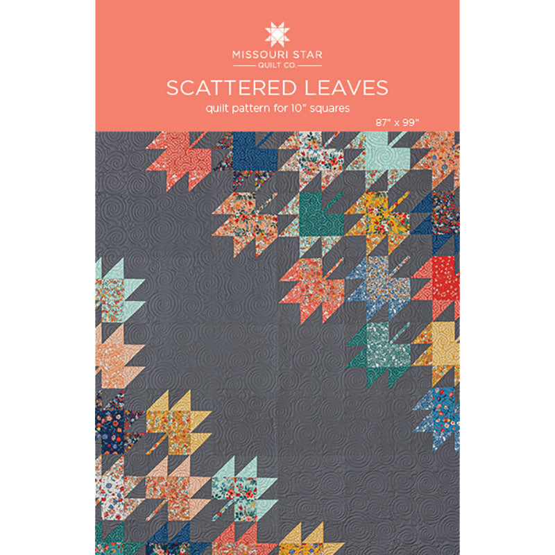 Scattered Leaves Quilt Pattern by Missouri Star