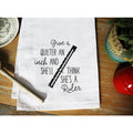 Screen Printed Towel - Give a Quilter an Inch