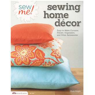 Sew Me! Sewing Home Decor Book