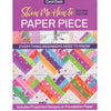 Show Me How to Paper Piece - Second Edition Book