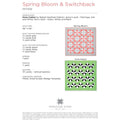 Spring Bloom & Switchback Pattern by Missouri Star