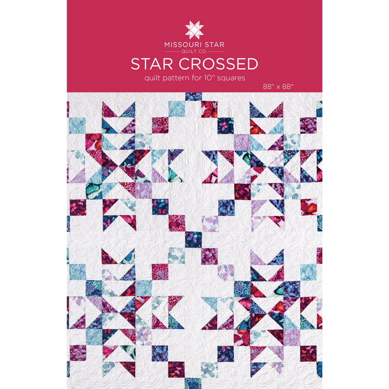 Star Crossed Quilt Pattern by Missouri Star