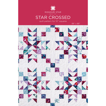 Star Crossed Quilt Pattern by Missouri Star