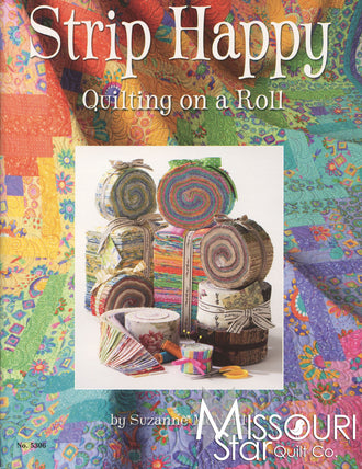 Strip Happy - Quilting on a Roll