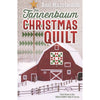 The Tannenbaum Christmas Quilt Book - Door County Quilts Series Book 3