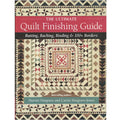 The Ultimate Quilt Finishing Guide Book