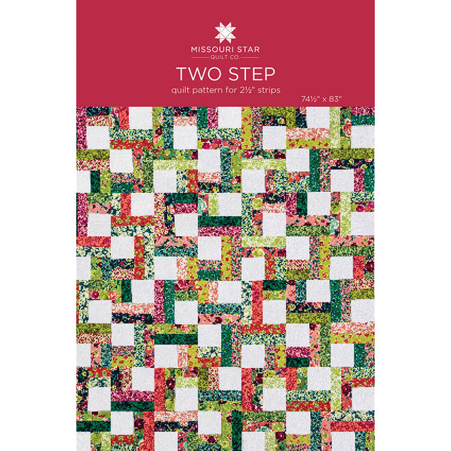 Two Step Quilt Pattern by Missouri Star